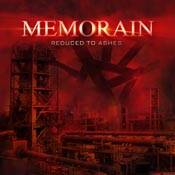 Memorain : Reduced to Ashes